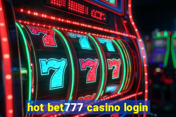 hot bet777 casino login